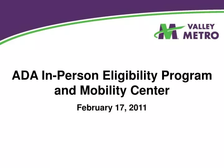 ada in person eligibility program and mobility center february 17 2011