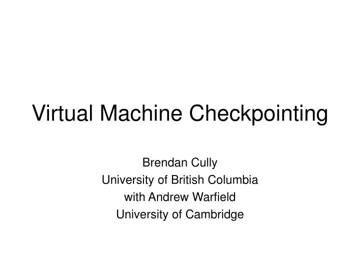 virtual machine checkpointing