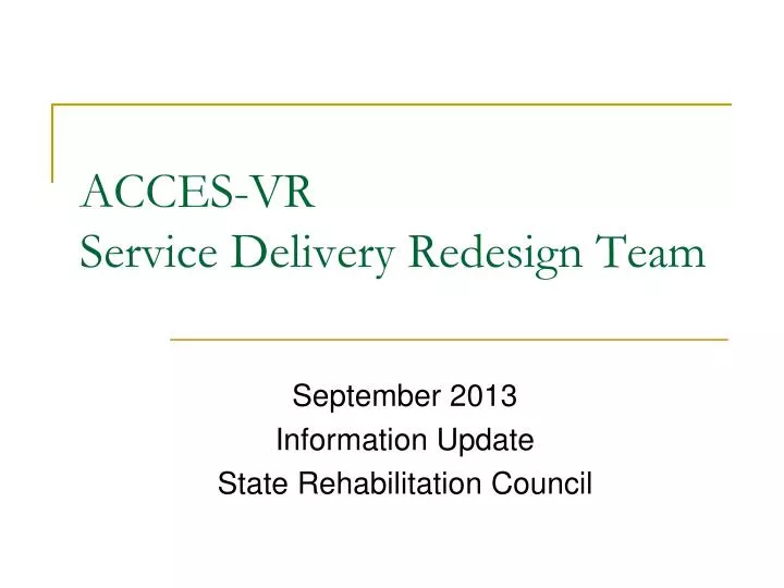 acces vr service delivery redesign team