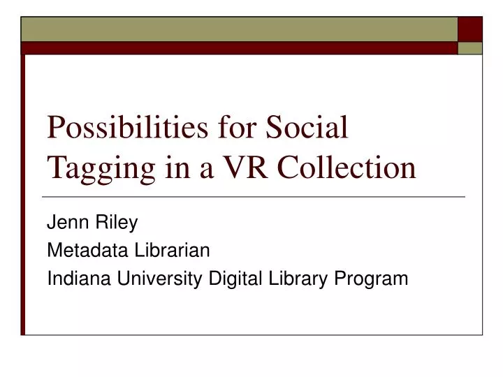 possibilities for social tagging in a vr collection