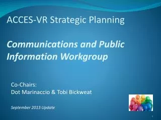 ACCES-VR Strategic Planning Communications and Public Information Workgroup