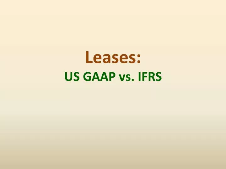 leases us gaap vs ifrs