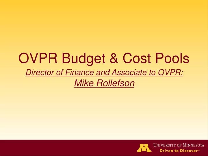 ovpr budget cost pools director of finance and associate to ovpr mike rollefson