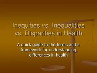 Inequities vs. Inequalities vs. Disparities in Health