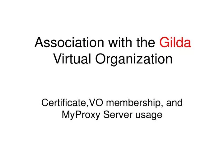 association with the gilda virtual organization