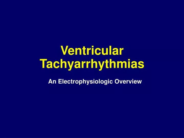 ventricular tachyarrhythmias