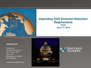 Impending GHG Emission Reduction Requirements EUCI June 17, 2010
