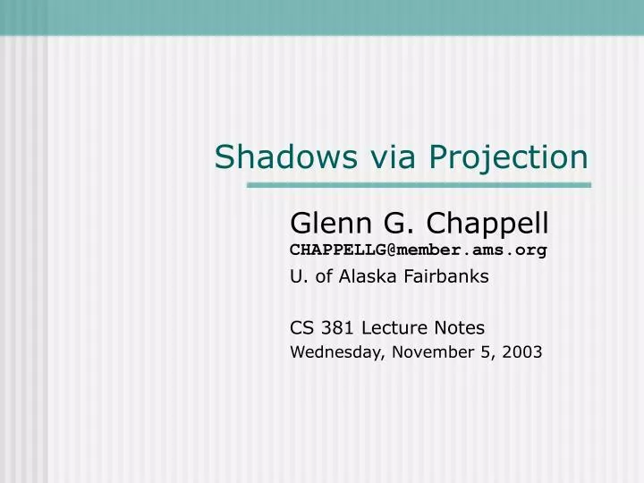 shadows via projection