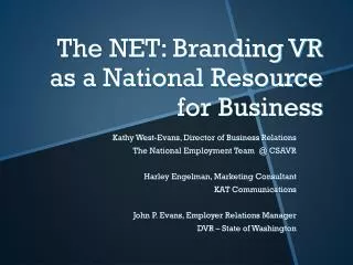 The NET: Branding VR as a National Resource for Business