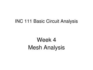 INC 111 Basic Circuit Analysis