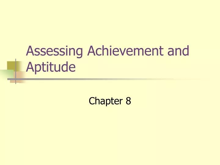 assessing achievement and aptitude