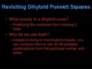 Revisiting Dihybrid Punnett Squares