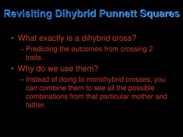 revisiting dihybrid punnett squares
