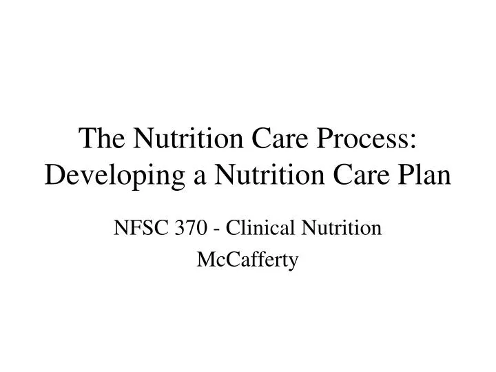 the nutrition care process developing a nutrition care plan