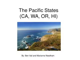 The Pacific States (CA, WA, OR, HI)