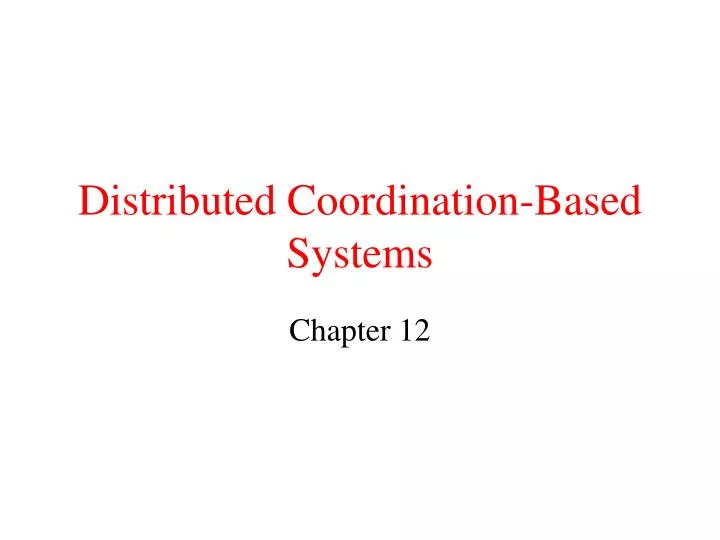 distributed coordination based systems