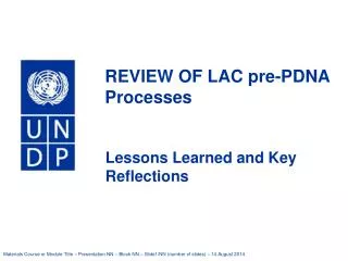 REVIEW OF LAC pre-PDNA Processes