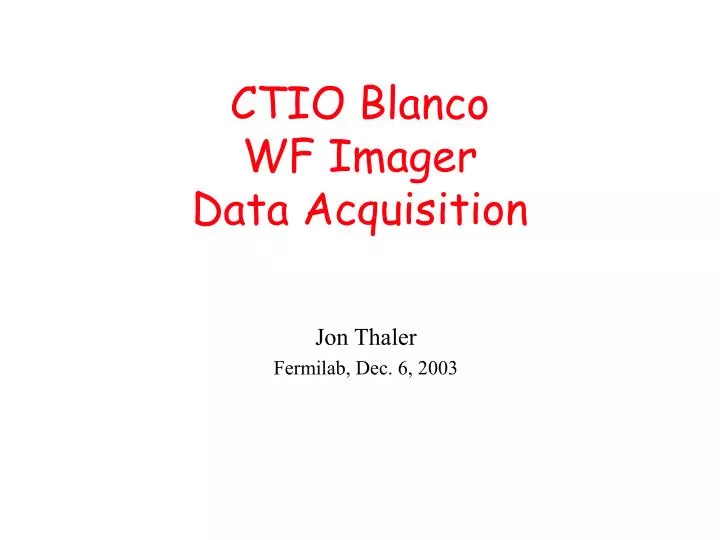 ctio blanco wf imager data acquisition