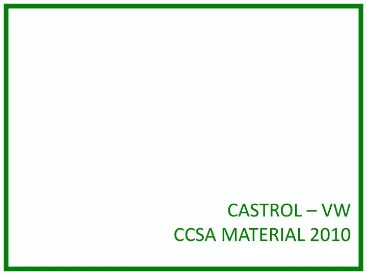 castrol vw ccsa material 2010
