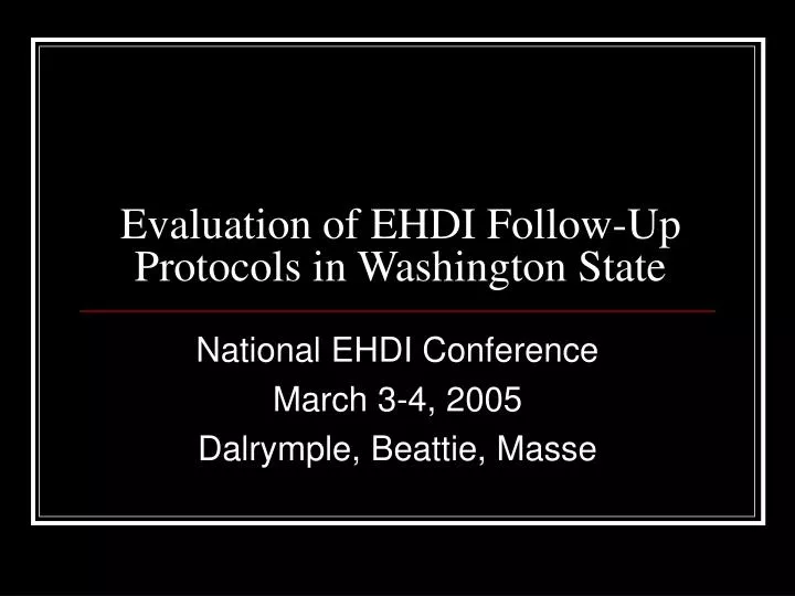 evaluation of ehdi follow up protocols in washington state