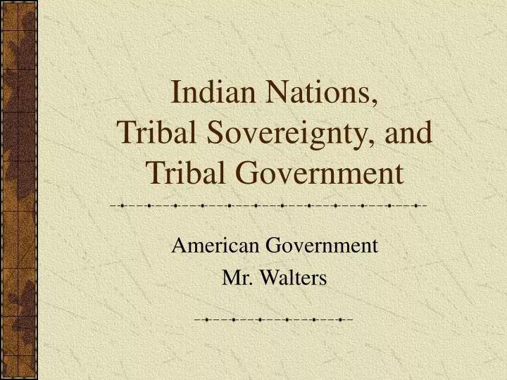 indian nations tribal sovereignty and tribal government
