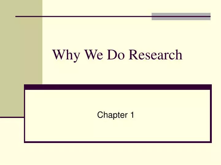 why we do research