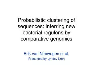 Probabilistic clustering of sequences: Inferring new bacterial regulons by comparative genomics