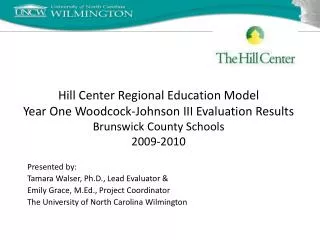 Hill Center Regional Education Model Year One Woodcock-Johnson III Evaluation Results