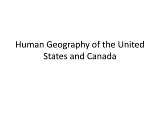 Human Geography of the United States and Canada