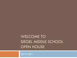 Welcome to Siegel Middle School Open house