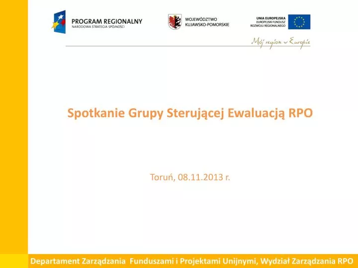 spotkanie grupy steruj cej ewaluacj rpo toru 08 11 2013 r