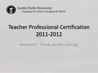 Teacher Professional Certification 2011-2012