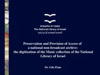 Preservation and Provision of Access of a national non-broadcast archive: