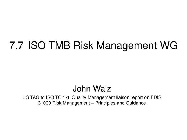 7 7 iso tmb risk management wg