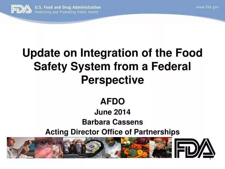 update on integration of the food safety system from a federal perspective