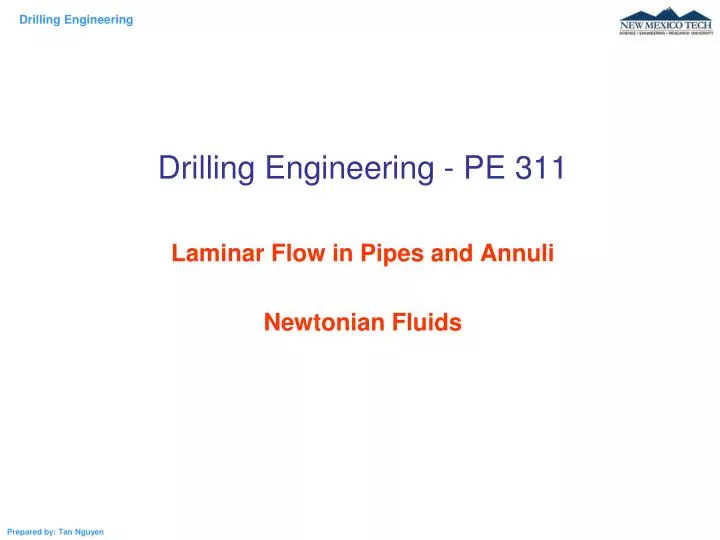 drilling engineering pe 311 laminar flow in pipes and annuli newtonian fluids
