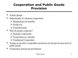 Cooperation and Public Goods Provision