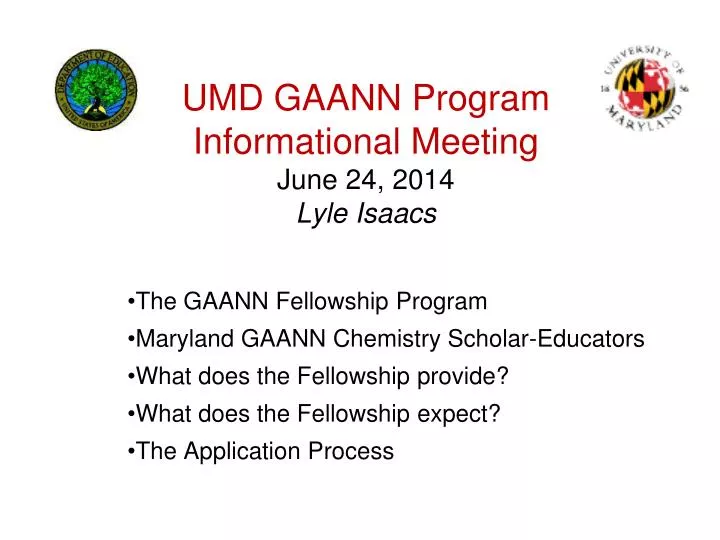 umd gaann program informational meeting june 24 2014 lyle isaacs