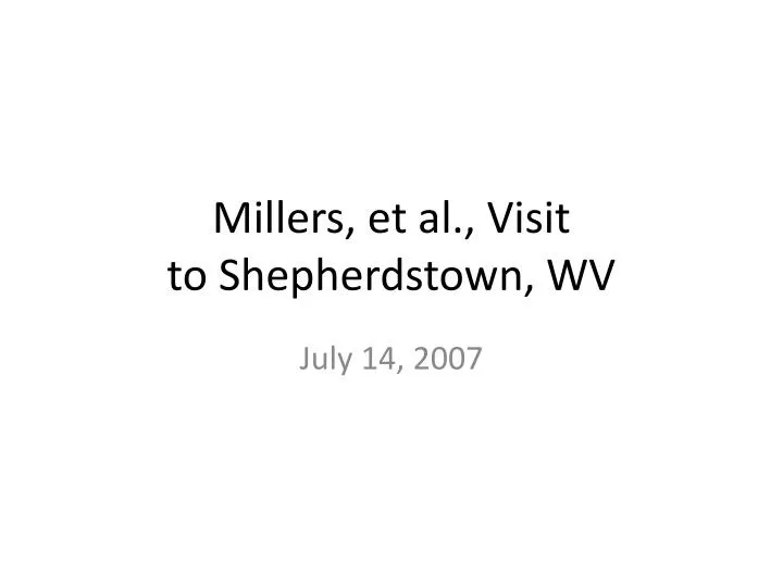 millers et al visit to shepherdstown wv