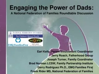 Engaging the Power of Dads: A National Federation of Families Roundtable Discussion