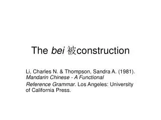The bei ? construction