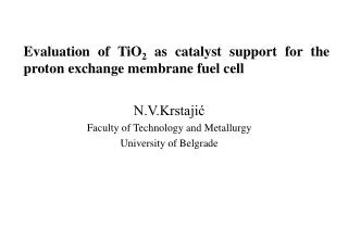 Evaluation of TiO 2 as catalyst support for the proton exchange membrane fuel cell