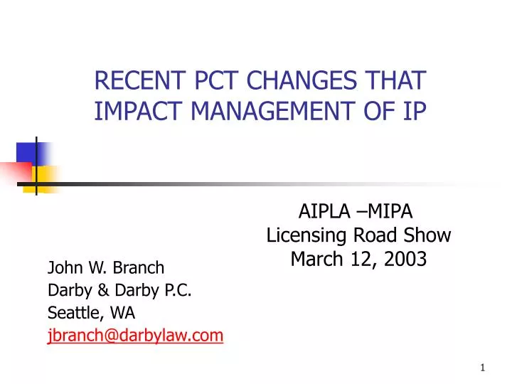 recent pct changes that impact management of ip