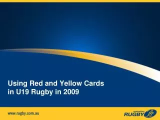 Using Red and Yellow Cards in U19 Rugby in 2009