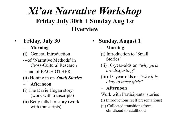 xi an narrative workshop friday july 30th sunday aug 1st overview