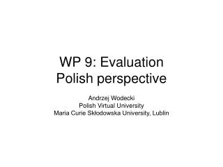 WP 9: Evaluation Polish perspective