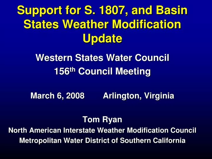 support for s 1807 and basin states weather modification update