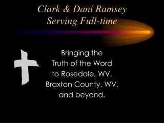 Clark &amp; Dani Ramsey Serving Full-time