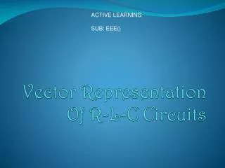 Vector Representation Of R-L-C Circuits