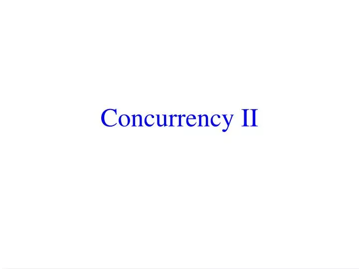 concurrency ii